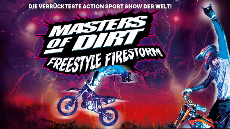 Ein spektakuläres Poster der Show 'Masters of Dirt - Freestyle Firestorm' mit einem Motocross-Stuntfahrer in Aktion und einem jubelnden Fahrer., © links im Bild Ein spektakuläres Poster der Show 'Masters of Dirt - Freestyle Firestorm' mit einem Motocross-Stuntfahrer in Aktion und einem jubelnden Fahrer., © links im Bild
