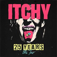 An eye-catching poster with the words 'ITCHY 25 Years The Tour' and a face with a tongue sticking out with colorful pills on it., &copy; links im Bild