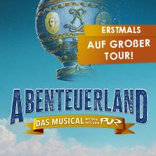 Advertising for the musical 'Abenteuerland' with a hot air balloon and the words 'First time on a big tour'., &copy; see on the left