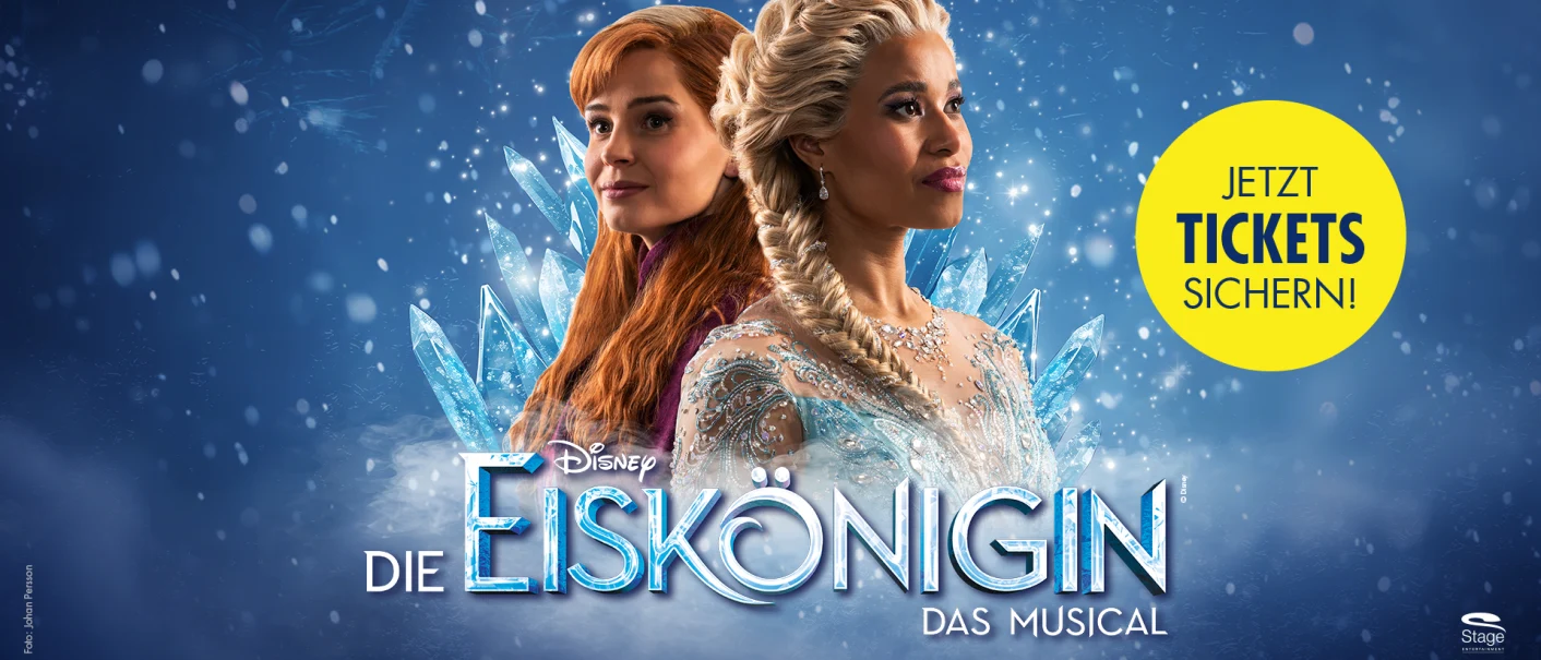 Werbeplakat zu Disney Die Eiskönigin – Das Musical mit Anna und Elsa vor blauem Schneehintergrund und gelbem Ticket-Hinweis., © Stage Entertainment Werbeplakat zu Disney Die Eiskönigin – Das Musical mit Anna und Elsa vor blauem Schneehintergrund und gelbem Ticket-Hinweis., © Stage Entertainment