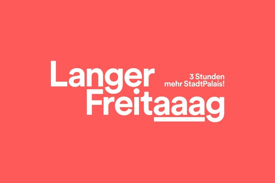 Langer Freitaaag, © StadtPalais