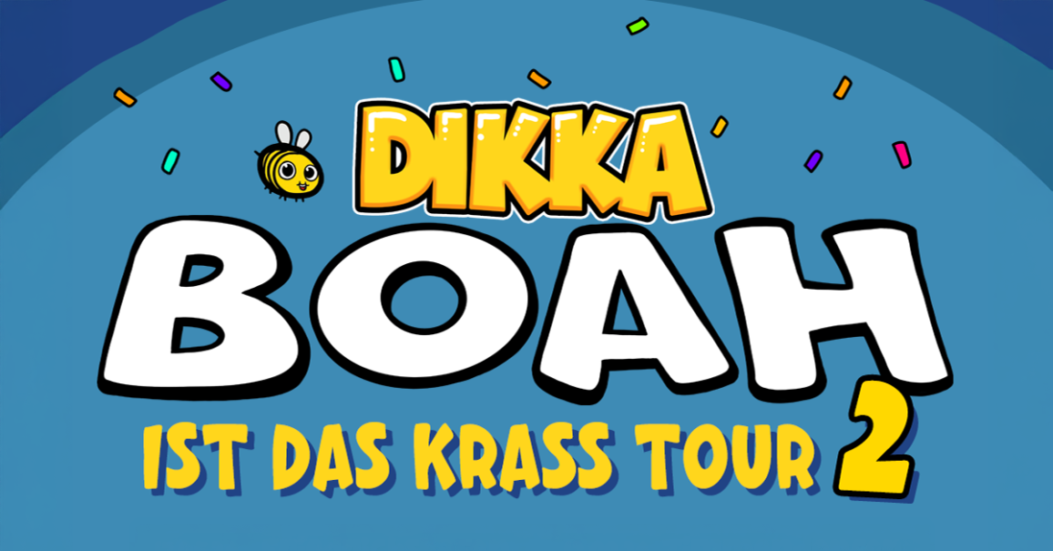 Buntes Tour-Poster mit dem Schriftzug 'DIKKA BOAH ist das krass Tour 2' auf blauem Hintergrund. Eine kleine Biene und Konfetti sind ebenfalls zu sehen., &copy; links im Bild