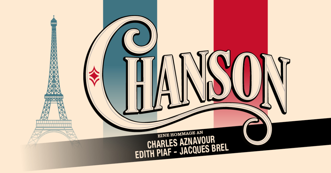 Grafik mit dem Wort 'Chanson' in gro&szlig;en Buchstaben, dem Eiffelturm und den Namen Charles Aznavour, Edith Piaf, Jacques Brel als Hommage., &copy; links im Bild