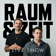 RAUM UND ZEIT - Live Show, &copy; links im Bild