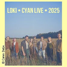LOKI - CYAN LIVE 2025, © links im Bild LOKI - CYAN LIVE 2025, © links im Bild