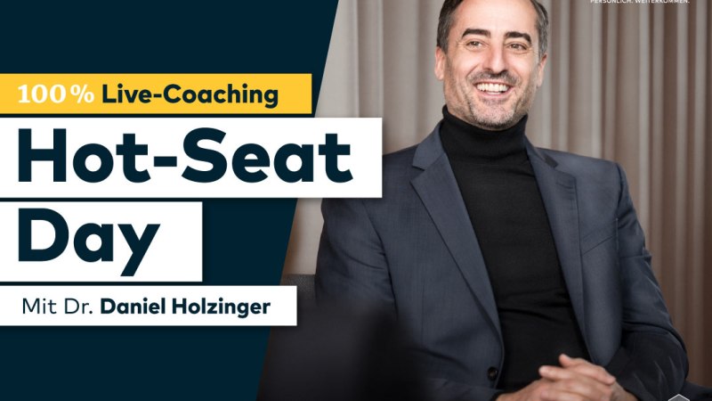 Hot-Seat-Coaching-Day, © Dr. Holzinger Institut Hot-Seat-Coaching-Day, © Dr. Holzinger Institut