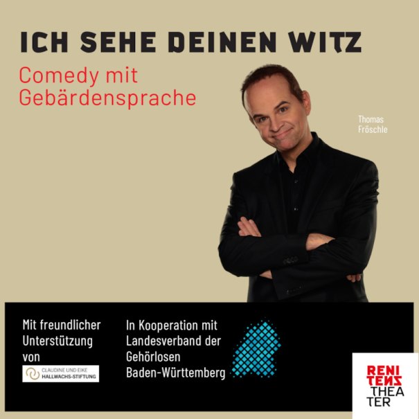 I see your joke - comedy with sign language, &copy; Renitenztheater Stuttgart e.V.