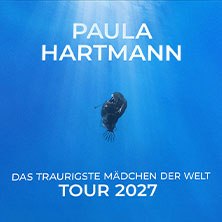 Paula Hartmann - The Saddest Girl in the World - 2027 Tour, © links im Bild Paula Hartmann - The Saddest Girl in the World - 2027 Tour, © links im Bild