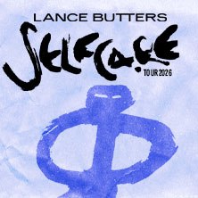 LANCE BUTTERS - Selfcare Tour 2026, &copy; links im Bild