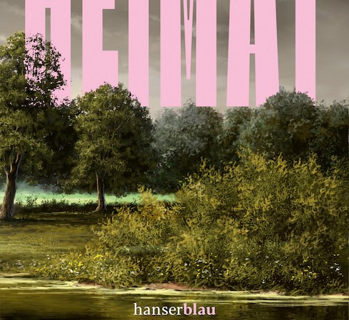 Buchcover von "Heimat" von Hannah Lühmann. Große rosa Schrift über einer Landschaft mit Bäumen und Wasser. Verlag: hanserblau., © Literaturhaus Stuttgart Buchcover von "Heimat" von Hannah Lühmann. Große rosa Schrift über einer Landschaft mit Bäumen und Wasser. Verlag: hanserblau., © Literaturhaus Stuttgart