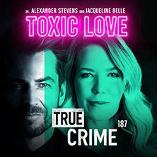 Cover of 'Toxic Love' with Alexander Stevens and Jacqueline Belle. The title is in bright pink, with 'True Crime 187' underneath. Faces of the two pictured., &copy; links im Bild