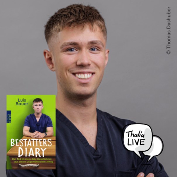 Luis Bauer - "Bestatters Diary", &copy; Thalia Deutschland GmbH & Co. KG