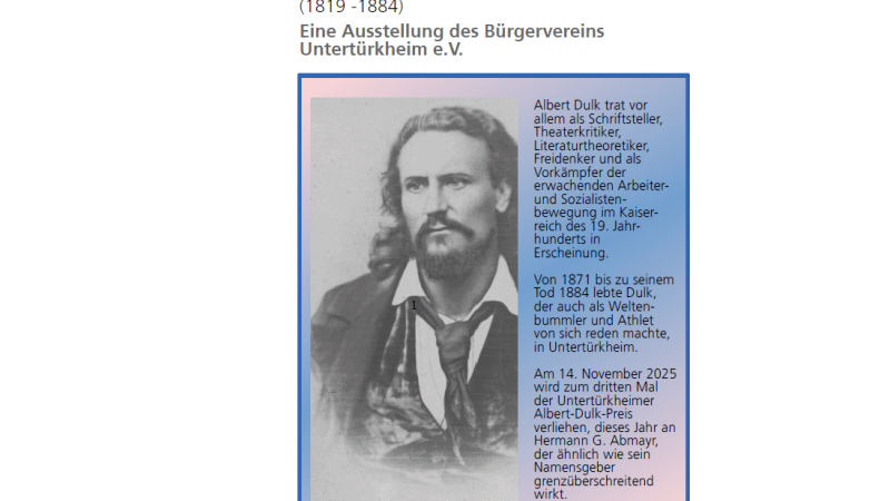 Plakat zur Ausstellung über Albert Dulk mit Foto und Text über sein Leben als Schriftsteller und Sozialistenführer im 19. Jahrhundert., © Archiv Enslin Plakat zur Ausstellung über Albert Dulk mit Foto und Text über sein Leben als Schriftsteller und Sozialistenführer im 19. Jahrhundert., © Archiv Enslin