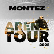 Montez - Arena Tour 2025, © links im Bild Montez - Arena Tour 2025, © links im Bild