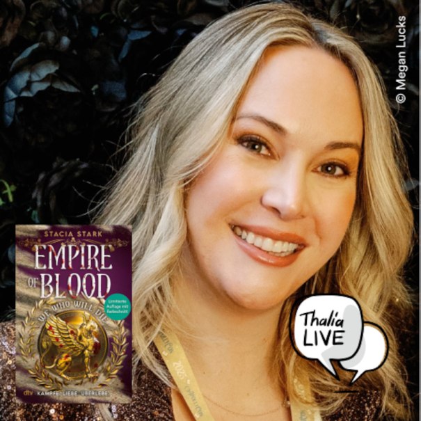Eine l&auml;chelnde Frau neben dem Buchcover von 'Empire of Blood: We Who Will Die' von Stacia Stark. Schwarze Rosen im Hintergrund., &copy; Thalia Deutschland GmbH & Co. KG