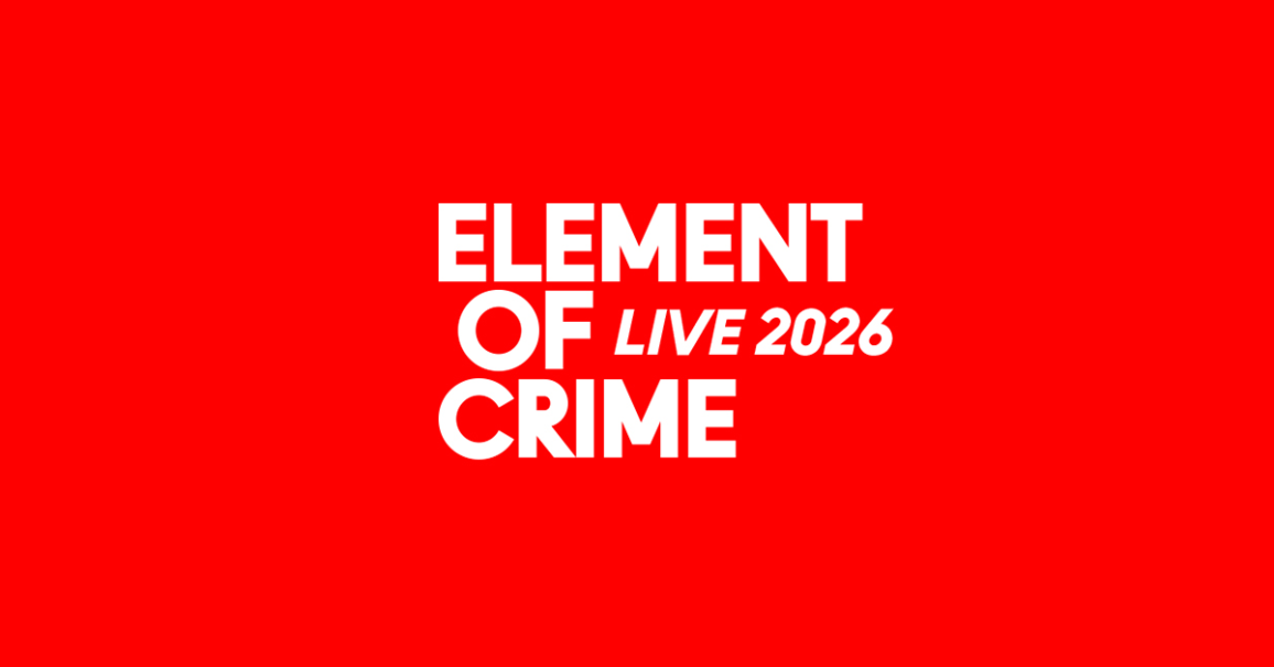 Wei&szlig;er Text auf rotem Hintergrund: "Element of Crime Live 2026". Einfache, klare Gestaltung., &copy; links im Bild