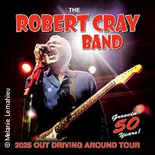 The Robert Cray Band - 2025 Out Driving Around Tour, © links im Bild