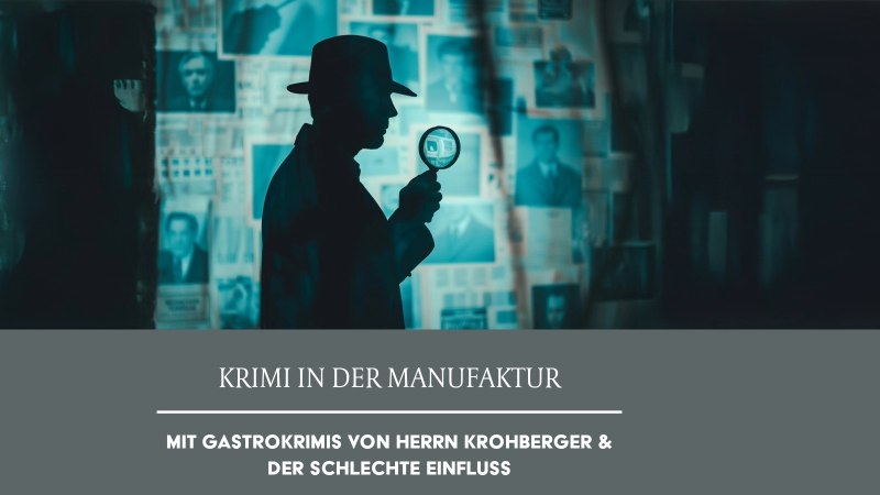 Ein Detektiv im Schatten untersucht mit einer Lupe eine Wand voller Fotos und Zeitungsausschnitte. Der Text darunter bewirbt Krimi-Veranstaltungen., © Weinmanufaktur Stuttgart eG Ein Detektiv im Schatten untersucht mit einer Lupe eine Wand voller Fotos und Zeitungsausschnitte. Der Text darunter bewirbt Krimi-Veranstaltungen., © Weinmanufaktur Stuttgart eG