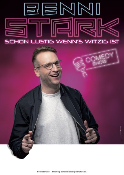 Poster for a comedy show with Benni Stark. He is smiling and wearing glasses. The background is pink with the text 'It's funny when it's funny'., &copy; SBEntertainment GmbH & Co. KG