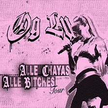 OG LU - Alle Chayas Alle Bitches Tour 2027, &copy; links im Bild