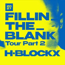 H-BLOCKX - FILLIN_THE_BLANK Tour Part 2, © links im Bild H-BLOCKX - FILLIN_THE_BLANK Tour Part 2, © links im Bild