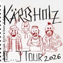 Drawn depiction of the band K&auml;rbholz with the lettering "K&auml;rbholz - [...]-Tour 2026". Four band members are sketched., &copy; links im Bild