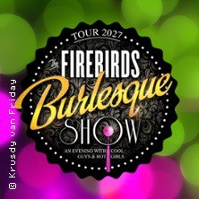 The Firebirds Burlesque Show, &copy; links im Bild
