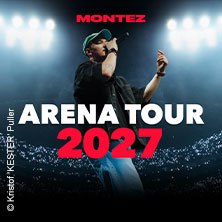 MONTEZ - ARENA TOUR 2027, &copy; links im Bild