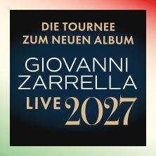 Giovanni Zarrella - The tour for the new album - Live 2027, &copy; links im Bild
