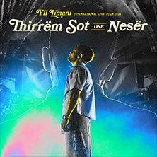 Yll Limani - International Live Tour 26, © links im Bild Yll Limani - International Live Tour 26, © links im Bild