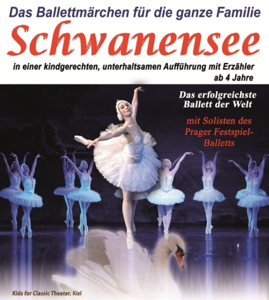 Plakat für 'Schwanensee', ein kindgerechtes Ballett mit Erzähler. Tänzerinnen in weißen Kostümen, Schwan im Vordergrund. Aufführung ab 4 Jahren., © Go 2 - Convent GmbH