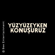 Black background with white text 'Y&uuml;zy&uuml;zeyken Konusuruz' in the center., &copy; see on the left