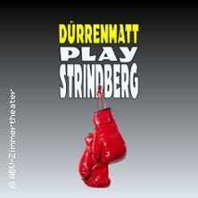 Play Strindberg - Bösartige Komödie von Friedrich Dürrenmatt, © links im Bild