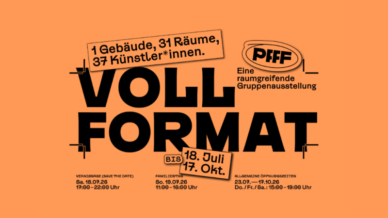 Plakat für die Ausstellung 'Vollformat' beim PFFFestival 2026 mit Details zu Künstlern, Terminen und Öffnungszeiten auf orangefarbenem Hintergrund., © Studio Vierkant Plakat für die Ausstellung 'Vollformat' beim PFFFestival 2026 mit Details zu Künstlern, Terminen und Öffnungszeiten auf orangefarbenem Hintergrund., © Studio Vierkant