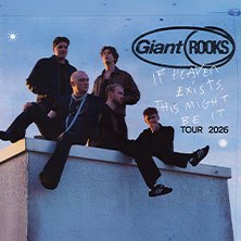 Giant Rooks - IF HEAVEN EXISTS, THIS MIGHT BE IT TOUR 2026, © links im Bild Giant Rooks - IF HEAVEN EXISTS, THIS MIGHT BE IT TOUR 2026, © links im Bild