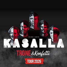 Poster der Band Kasalla mit Bandmitgliedern und Schriftzug 'Trone & Konfetti Tour 2026' in Schwarz, Wei&szlig; und Rot., &copy; links im Bild