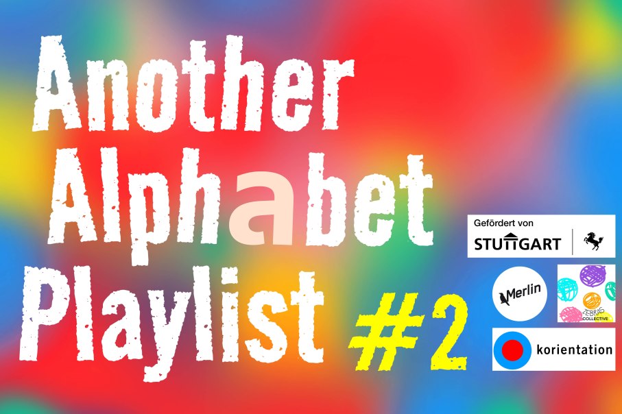 Another Alphabet Playlist, © ZEBRAS Collective