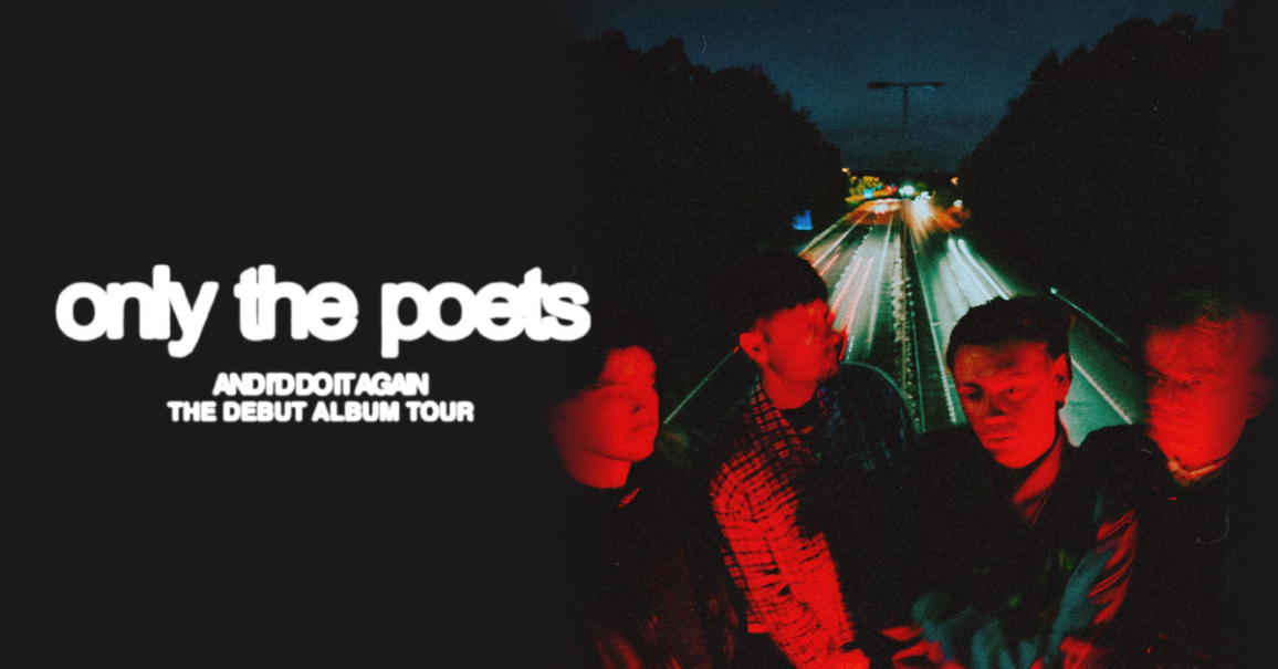 Plakat für die Tournee von Only The Poets 2026. Links der Bandname und Tourtitel, rechts vier Personen vor einer nächtlichen Autobahn., © links im Bild Plakat für die Tournee von Only The Poets 2026. Links der Bandname und Tourtitel, rechts vier Personen vor einer nächtlichen Autobahn., © links im Bild