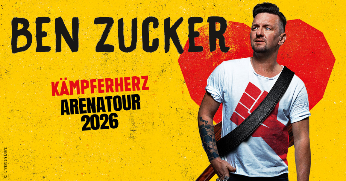 Ben Zucker auf einem Plakat f&uuml;r die K&auml;mpferherz Arenatour 2026. Gelber Hintergrund mit rotem Herz und schwarzem Text., &copy; links im Bild