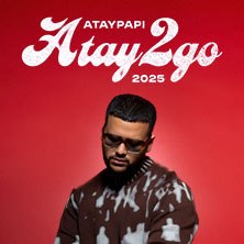 Ataypapi - Atay2go Tour 2025, © links im Bild Ataypapi - Atay2go Tour 2025, © links im Bild