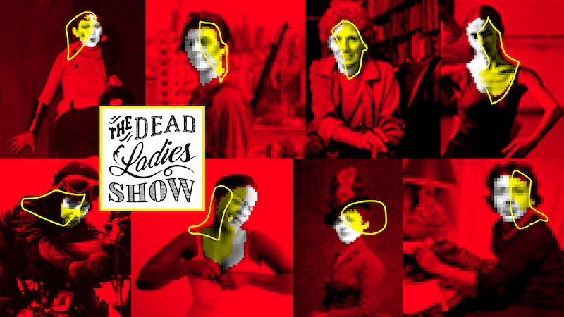 Dead Ladies Show, © Dead Ladies Show Dead Ladies Show, © Dead Ladies Show