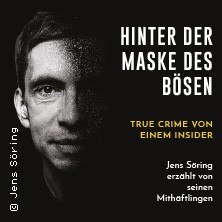 Buchcover mit halb beleuchtetem Gesicht, Titel 'Hinter der Maske des Bösen', Untertitel 'True Crime von einem Insider'. Autor: Jens Söring., © links im Bild
