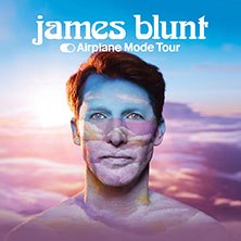 James Blunt - Airplane Mode Tour, © links im Bild James Blunt - Airplane Mode Tour, © links im Bild