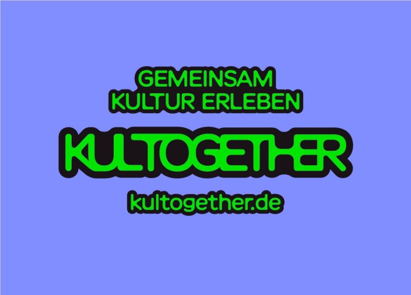 KulTogether - Gemeinsam Kultur erleben, © KULTUR FÜR ALLE Stuttgart e.V.