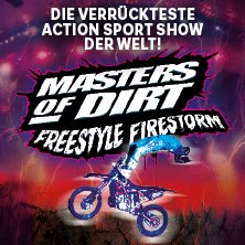 Werbung für 'Masters of Dirt - Freestyle Firestorm', die verrückteste Action-Sport-Show der Welt, mit einem Motorrad vor einem feurigen Hintergrund., © links im Bild Werbung für 'Masters of Dirt - Freestyle Firestorm', die verrückteste Action-Sport-Show der Welt, mit einem Motorrad vor einem feurigen Hintergrund., © links im Bild