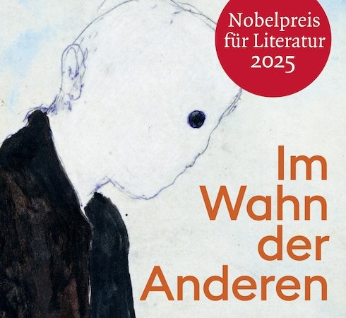 Buchcover von László Krasznahorkai, 'Im Wahn der Anderen', mit einer Zeichnung und Hinweis auf den Nobelpreis für Literatur 2025., © Literaturhaus Stuttgart