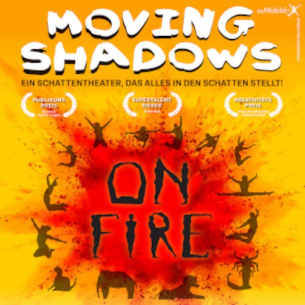 Plakat f&uuml;r "Moving Shadows" Schattentheater, Titel "On Fire". Silhouetten von Figuren und Tieren vor rotem Hintergrund. Preise und Auszeichnungen abgebildet., &copy; Music Circus Concertb&uuml;ro GmbH &CoKG