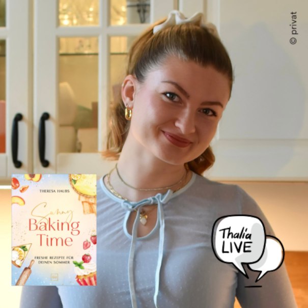 Kulinarischer Bookie-Abend mit Theresa Haubs! - "Sunny Baking Time", &copy; Thalia Deutschland GmbH & Co. KG