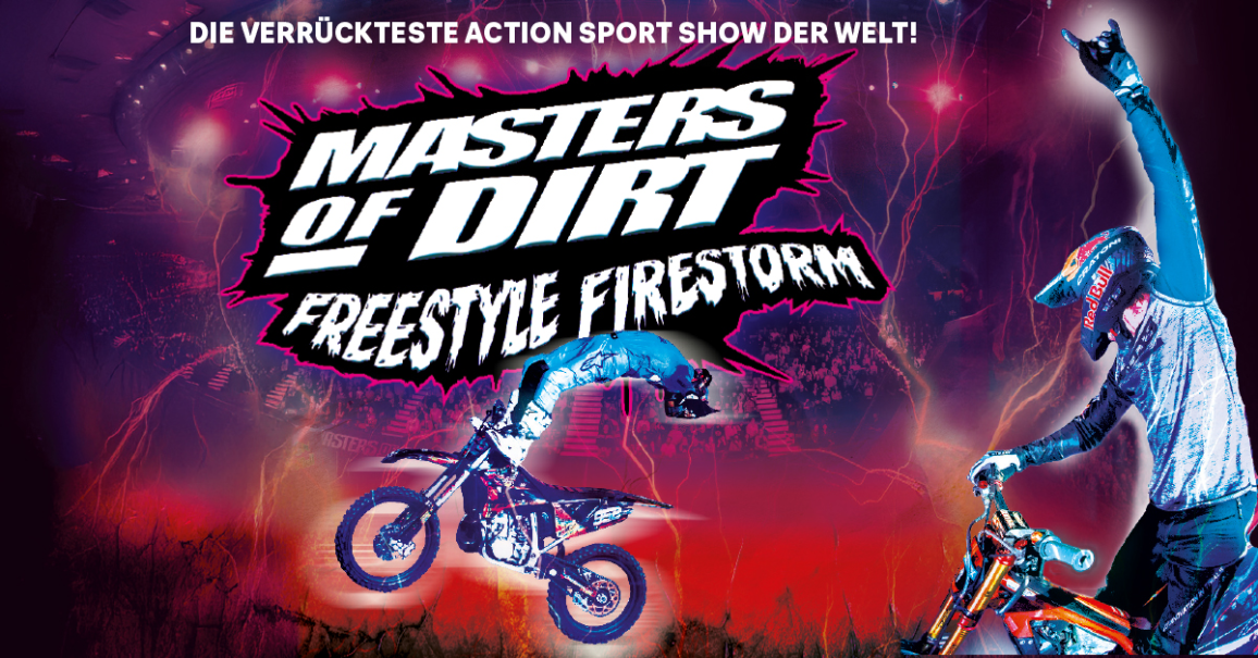 Ein spektakul&auml;res Poster der Show 'Masters of Dirt - Freestyle Firestorm' mit einem Motocross-Stuntfahrer in Aktion und einem jubelnden Fahrer., &copy; links im Bild