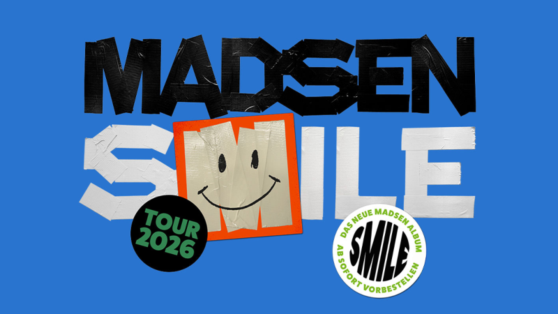 Buntes Tourposter von Madsen mit dem Titel 'Smile', einem Smiley-Gesicht und Hinweisen zur Tour 2026 und Albumvorbestellung., &copy; links im Bild